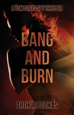 Bang and Burn