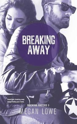 Breaking Away