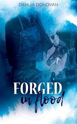 Forged in Flood