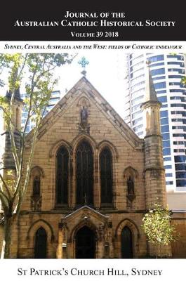 Journal of the Australian Catholic Historical Society. Volume 39 (2018)