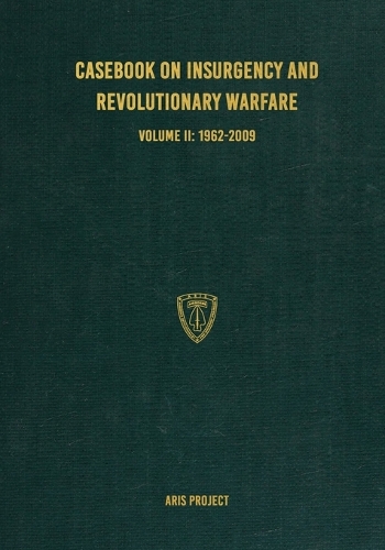 Casebook on Insurgency and Revolutionary Warfare Volume II