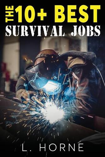 The 10+ Best Survival Jobs
