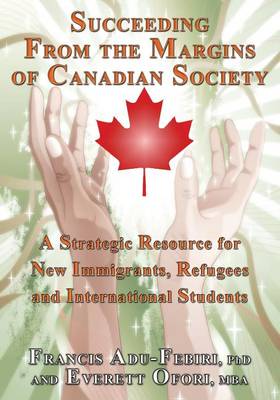 Succeeding From the Margins of Canadian Society