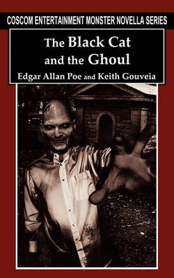 The Black Cat and the Ghoul (Coscom Entertainment Monster Novella Series)