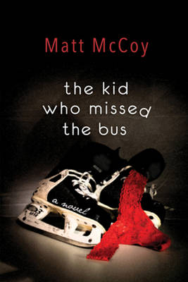 The Kid Who Missed the Bus