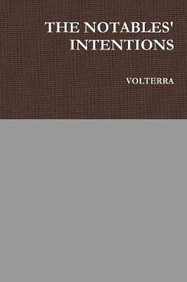 The Notables' Intentions