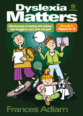 Dyslexia Matters Ages 5-7 Bk 1