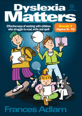Dyslexia Matters Ages 9-12 Bk 3