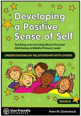 Developing a Positive Each Sense of Self