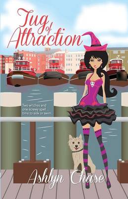 Tug of Attraction (Book 2 Love Spells Gone Wrong Series)