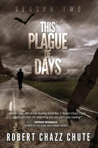 This Plague of Days, Season Two