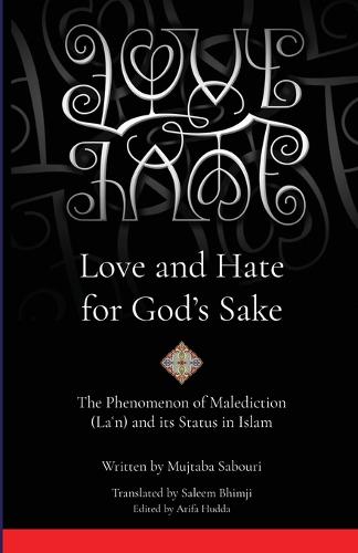 Love and Hate for God's Sake
