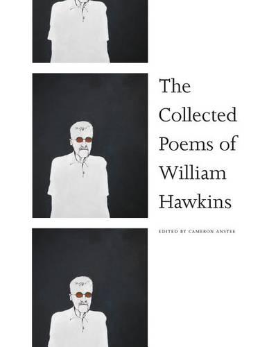 The Collected Poems of William Hawkins