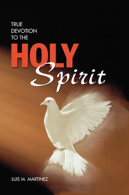 True Devotion to the Holy Spirit