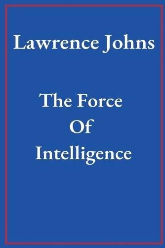The Force Of Intelligence
