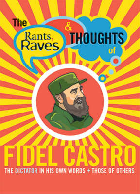 Rants, Raves
