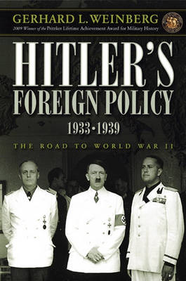 Hitler'S Foreign Policy 1933 - 1939