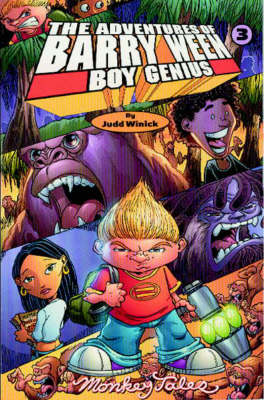 Adventures of Barry Ween, Boy Genius: Adventures of Barry Ween, Boy Genius Volume 3: Monkey Tales Monkey Tales v. 3