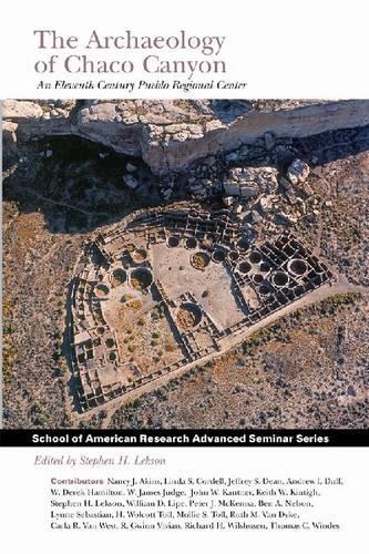 The Archaeology of Chaco Canyon