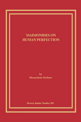 Maimonides on Human Perfection