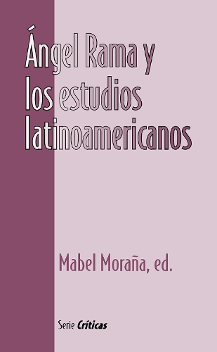 Ángel Rama y los estudios latinoamericanos
