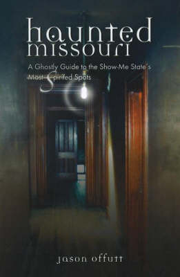 Haunted Missouri