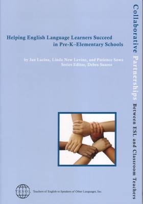 Helping English Language Learners Succeed in PreK-Elementary