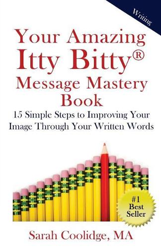 Your Amazing Itty Bitty Message Mastery Book