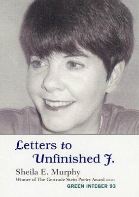 Letters To Unfinished J.