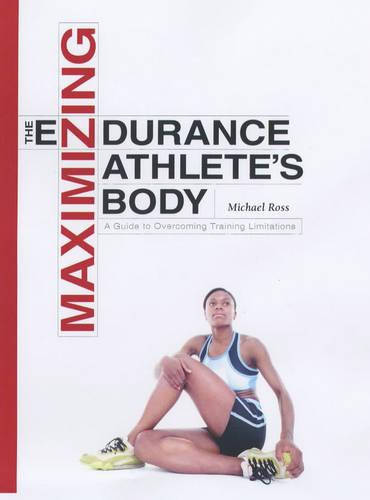 Maximizing the Endurance Athlete's Body