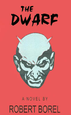 The Dwarf, The