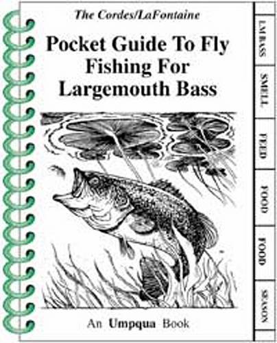 Pocket Guide to Fly Fishing Large Mouth Bass