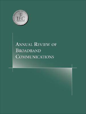 Annual Review of Broadband Communications: v. 1