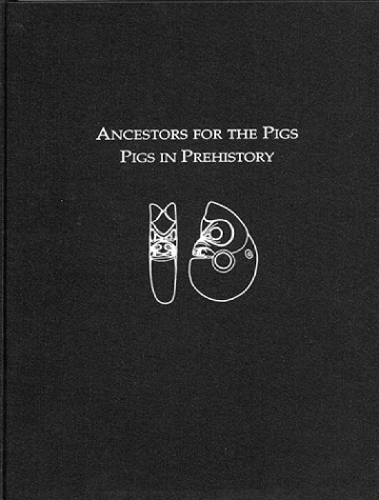 Ancestors for the Pigs – Pigs in Prehistory