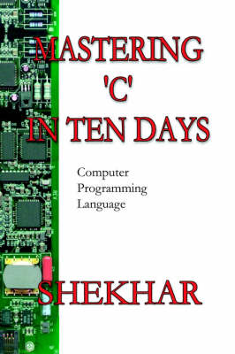 Mastering C in 10 Days. Computer Programming Language