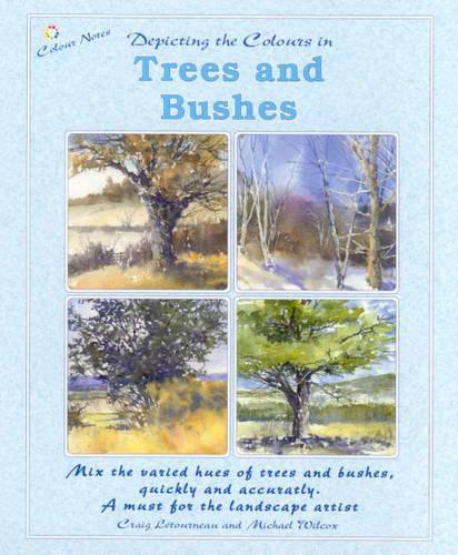 Depicting the Colours in Trees and Bushes
