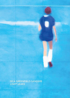 Isca Greenfield-Sanders - Light Leaks