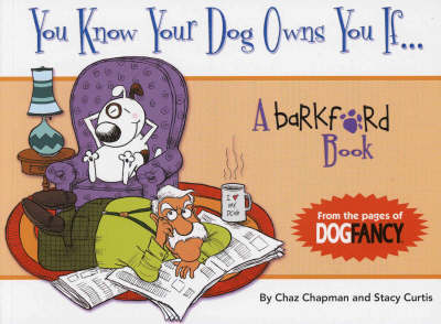 You Know Your Dog Owns You If