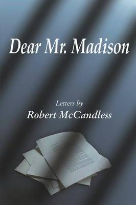 Dear Mr. Madison