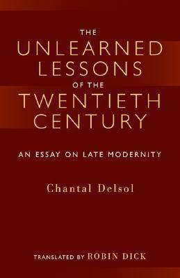 Unlearned Lessons of Twentieth Century