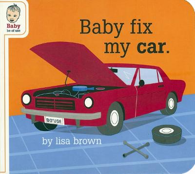 Baby Fix My Car
