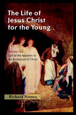 The Life of Jesus Christ for the Young