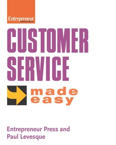 Customer Service From the Inside Out Made Easy