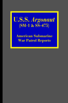 U.S.S. Argonaut (SM-1 & SS-475)
