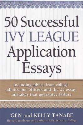 50 Successful Ivy League Application Essays