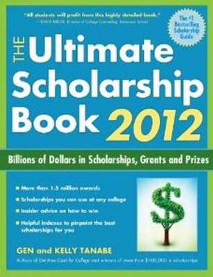 The Ultimate Scholarship Book 2012