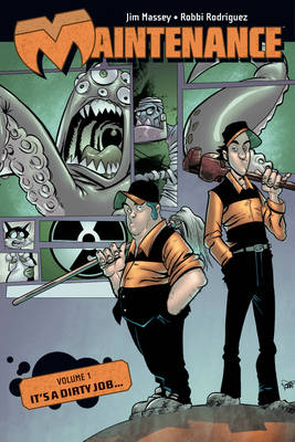 Maintenance Volume 1: It's A Dirty Job
