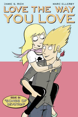 Love the Way You Love: Love the Way You Love Volume 2: Side B Side B v. 2