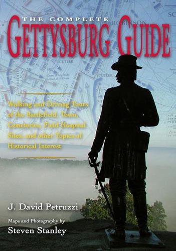 The Complete Gettysburg Guide