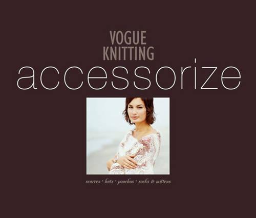 "Vogue Knitting" Accessorize